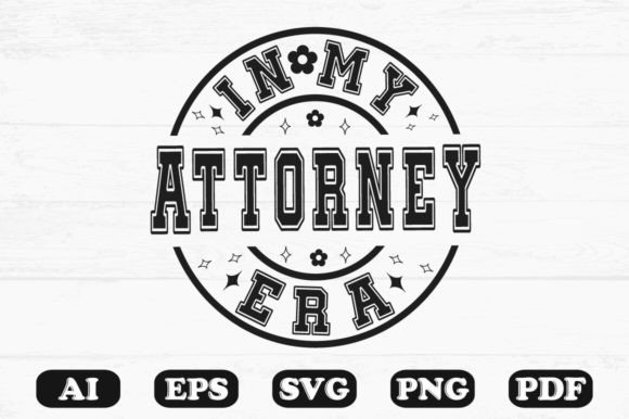 In My Attorney Era SVG T-shirt Design