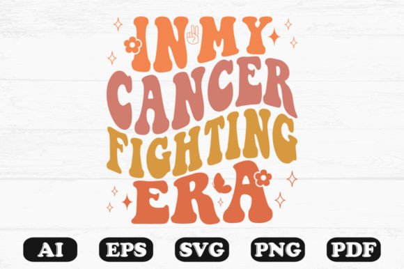 In My Cancer Fighting Era Retro Wavy SVG Graphics