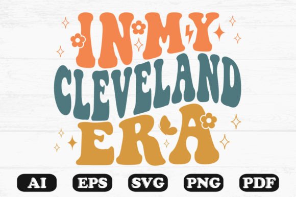 In My Cleveland Era Retro Wavy SVG Graphics