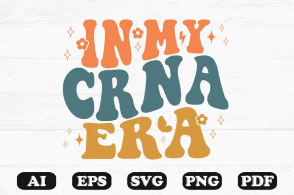 In My CRNA Era Retro Wavy SVG Graphics