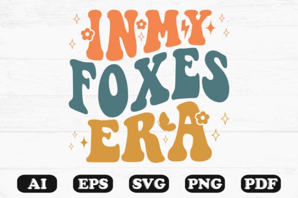 In My Foxes Era Retro Wavy SVG — Graphics for Crafts