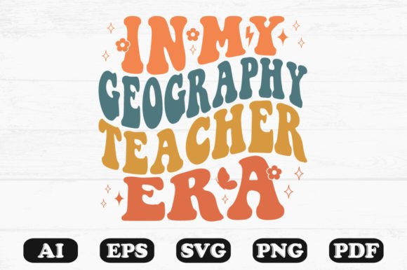 In My Geography Teacher Era Retro Wavy S Graphics