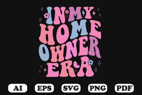In My Homeowner Era Retro Wavy SVG Graphics