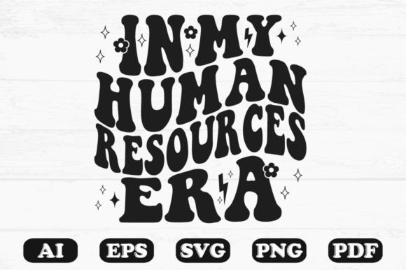 In My Human Resources Era Retro Wavy SVG: Graphics for Crafts & Content