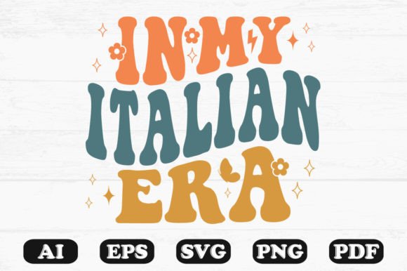 In My Italian Era Retro Wavy SVG: Crafts & Graphics