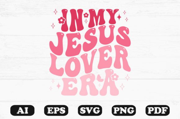 In My Jesus Lover Era Retro Wavy SVG Graphics
