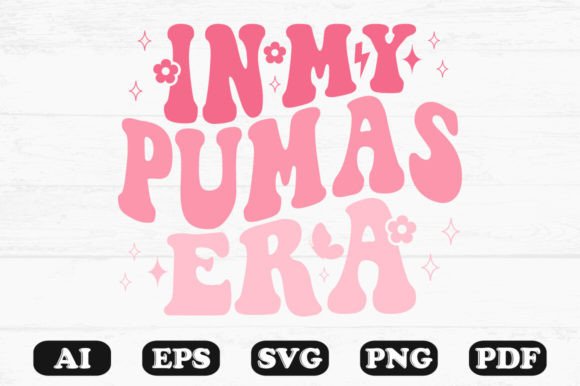 In My Pumas Era Retro Wavy SVG for Crafts & Graphics
