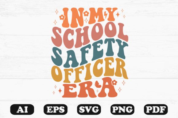 In My School Safety Officer Era Retro Wa Graphics