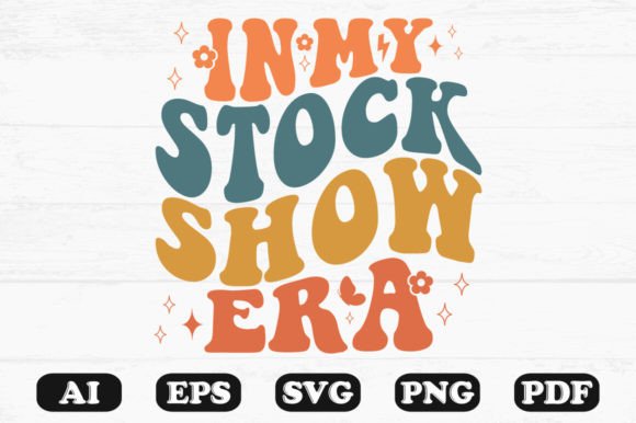 In My Stock Show Retro Wavy SVG Graphics for Crafts