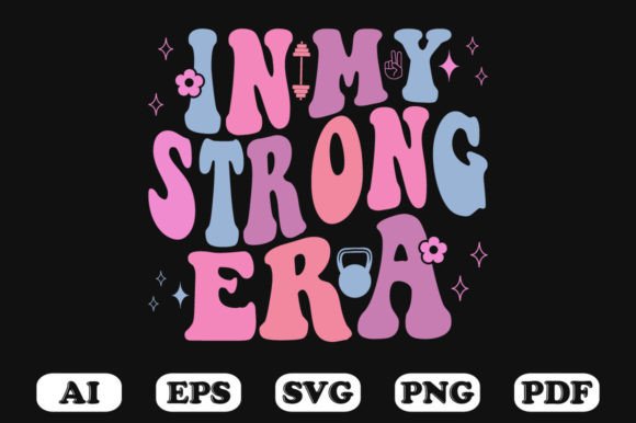 In My Strong Era Retro Wavy SVG: Graphics for Crafts & Content