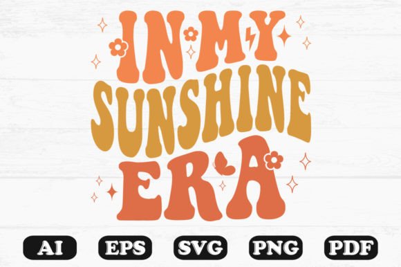 In My Sunshine Era Retro Wavy SVG: Graphics for Crafts & Local Branding