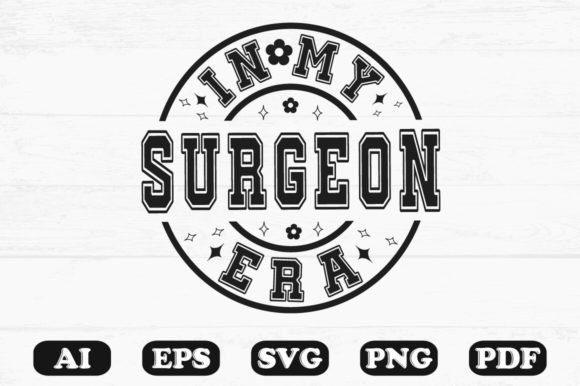 In My Surgeon Era SVG T-shirt