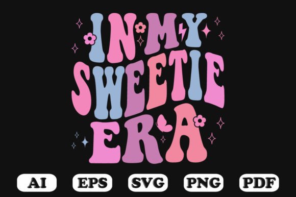 In My Sweetie Era Retro Wavy SVG: Graphics for Crafts & Local Branding
