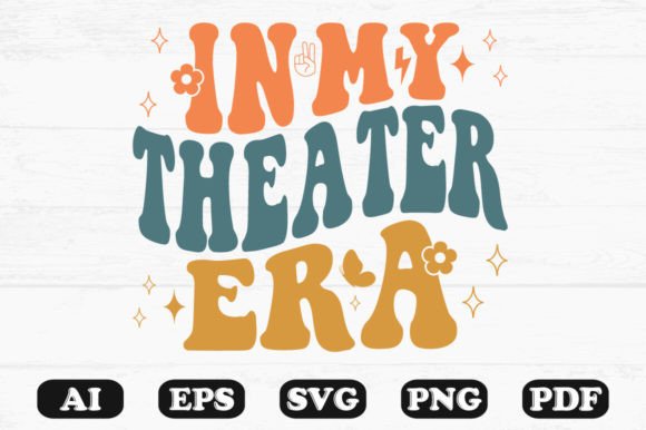 In My Theater Era Retro Wavy SVG: Graphics for Crafts & Local Branding