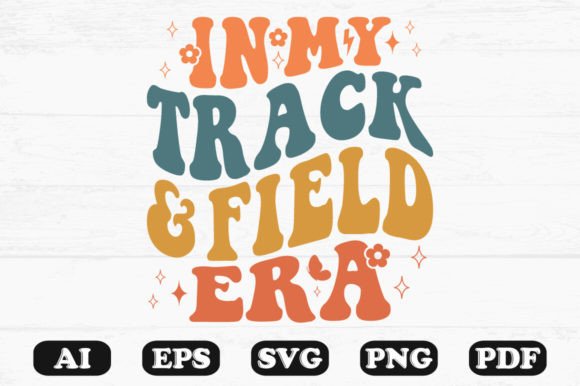 In My Track and Field Era Retro Wavy SVG Graphics