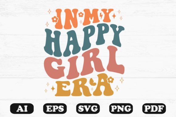 N My Happy Girl Era Retro Wavy SVG: Graphics for Crafts & Content
